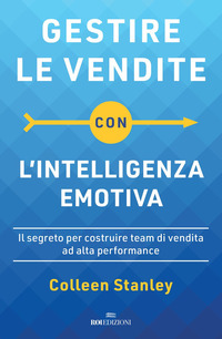 GESTIRE LE VENDITE CON L\'INTELLIGENZA EMOTIVA