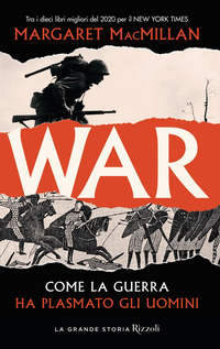 WAR - COME LA GUERRA HA PLASMATO GLI UOMINI