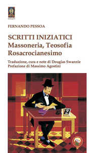SCRITTI INIZIATICI - MASSONERIA TEOSOFIA ROSACROCIANESIMO