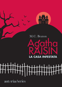 AGATHA RAISIN LA CASA INFESTATA