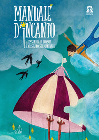 MANUALE D\'INCANTO - EDIZ. ILLUSTRATA