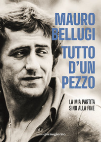 TUTTO D\'UN PEZZO - LA MIA PARTITA SINO ALLA FINE
