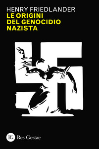 ORIGINI DEL GENOCIDIO NAZISTA