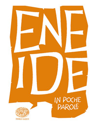 ENEIDE IN POCHE PAROLE