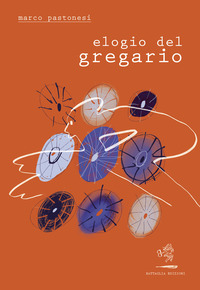 ELOGIO DEL GREGARIO