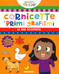 CORNICETTE E PRIMI GRAFISMI - LE MIE SCOPERTE