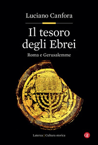 TESORO DEGLI EBREI - ROMA E GERUSALEMME