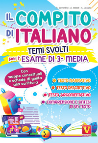 COMPITO DI ITALIANO. TEMI SVOLTI PER L\'ESAME DI 3° MEDIA CON MAPPE CONCETTUALI