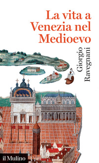 VITA A VENEZIA NEL MEDIEVO