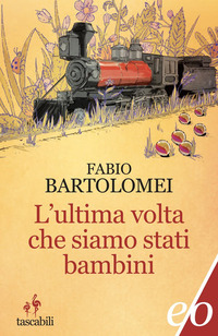 ULTIMA VOLTA CHE SIAMO STATI BAMBINI