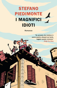 MAGNIFICI IDIOTI
