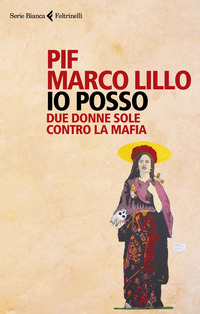IO POSSO - DUE DONNE SOLE CONTRO LA MAFIA