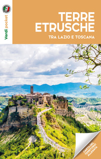 TERRE ETRUSCHE - TRA LAZIO E TOSCANA