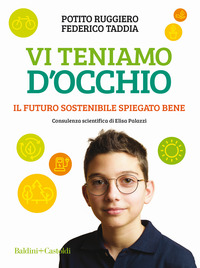 VI TENIAMO D\'OCCHIO - IL FUTURO SOSTENIBILE SPIEGATO BENE