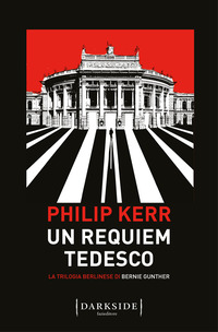REQUIEM TEDESCO - LA TRILOGIA BERLINESE DI BERNIE GUNTHER