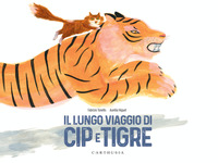 LUNGO VIAGGIO DI CIP E TIGRE