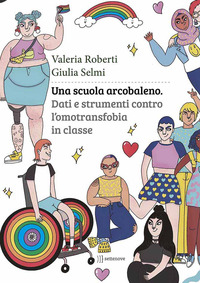 SCUOLA ARCOBALENO - DATI E STRUMENTI CONTRO L\'OMOTRANSFOBIA IN CLASSE