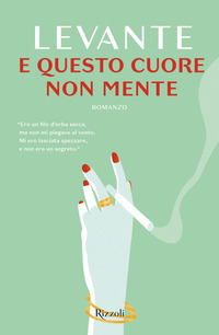 E QUESTO CUORE NON MENTE