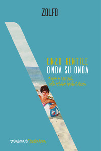 ONDA SU ONDA - STORIE E CANZONI NELL\'ESTATE DEGLI ITALIANI