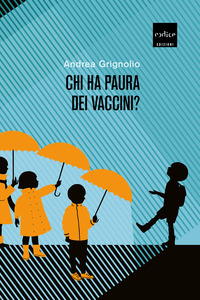 CHI HA PAURA DEI VACCINI ?