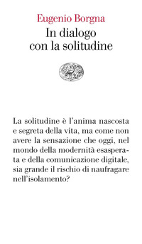 IN DIALOGO CON LA SOLITUDINE