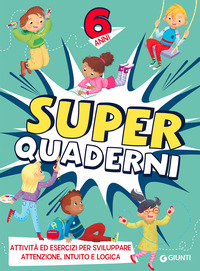 SUPERQUADERNI. 6 ANNI