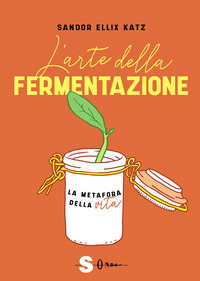 ARTE DELLA FERMENTAZIONE