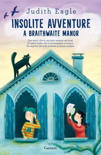 INSOLITE AVVENTURE A BRAITHWAITE MANOR