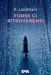 FORSE CI RITROVEREMO