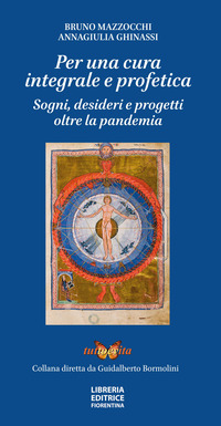 PER UNA CURA INTEGRALE E PROFETICA - SOGNI DESIDERI E PROGETTI OLTRE LA PANDEMIA