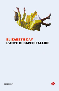 ARTE DI SAPER FALLIRE