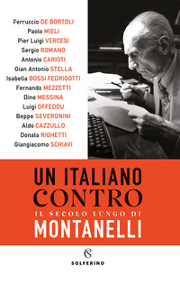 ITALIANO CONTRO IL SECOLO LUNGO DI MONTANELLI