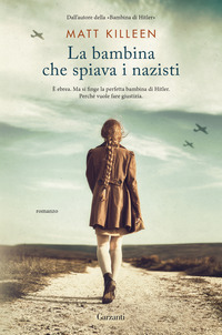 BAMBINA CHE SPIAVA I NAZISTI
