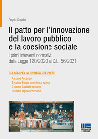 PATTO PER L\'INNOVAZIONE DEL LAVORO PUBBLICO E LA COESIONE SOCIALE - I PRIMI INTERVENTI NORMATIVI