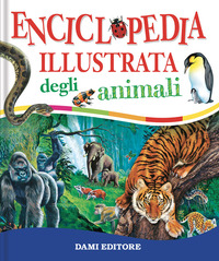 ENCICLOPEDIA ILLUSTRATA DEGLI ANIMALI