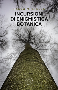 INCURSIONI DI ENIGMISTICA BOTANICA