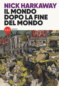 MONDO DOPO LA FINE DEL MONDO