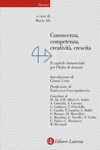 CONOSCENZA COMPETENZA CREATIVITA\' CRESCITA - IL CAPITALE IMMATERIALE PER L\'ITALIA DI DOMANI