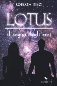 SOGNO DEGLI EROI - LOTUS