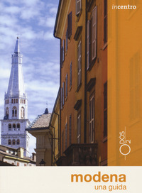 MODENA UNA GUIDA 2021