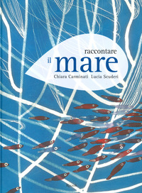 RACCONTARE IL MARE