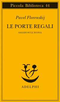 PORTE REGALI - SAGGIO SULL\'ICONA