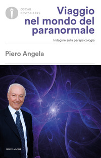VIAGGIO NEL MONDO DEL PARANORMALE - INDAGINE SULLA PARAPSICOLOGIA