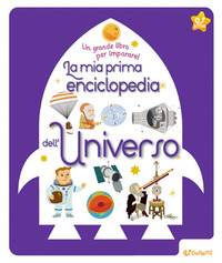MIA PRIMA ENCICLOPEDIA DELL\'UNIVERSO