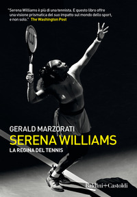 SERENA WILLIAMS - LA REGINA DEL TENNIS