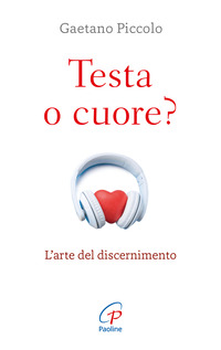 TESTA O CUORE? NUOVA EDIZ.