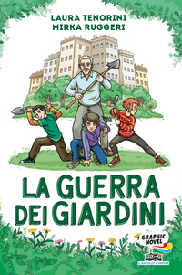 GUERRA DEI GIARDINI