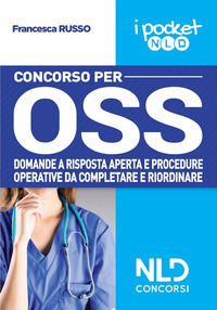 CONCORSO PER OSS DOMANDE A RISPOSTA APERTA E PROCEDURE OPERATIVE DA COMPLETARE
