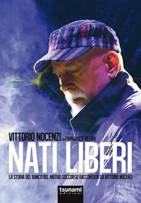 NATI LIBERI - LA STORIA DEL BANCO DEL MUTUO SOCCORSO