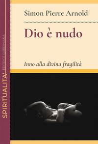 DIO E\' NUDO - INNO ALLA DIVINA FRAGILITA\'